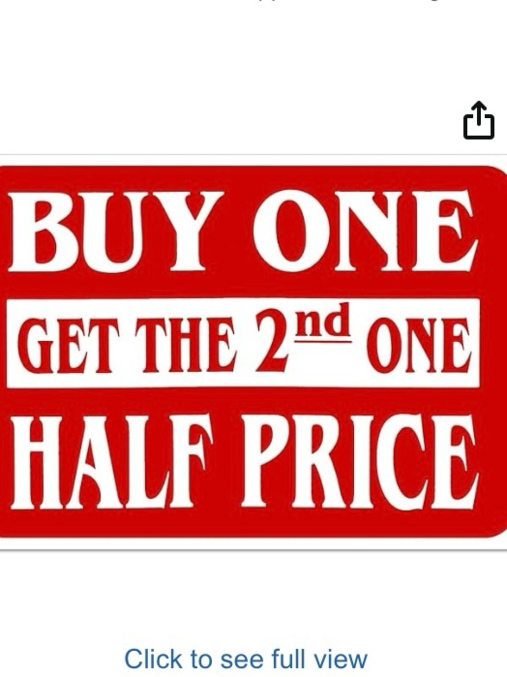 Promotional Sign - 'Buy One Get the 2nd One Half Price' - Red and White